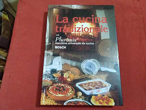 LA CUCINA TRADIZIONALE con Plurimix BOSCH