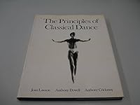 The principles of classical dance 0713619406 Book Cover