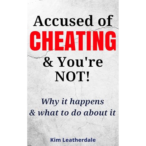 Accused of Cheating &amp;amp; You're Not! by Kim Leatherdale episode artwork