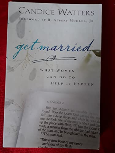 Get Married: What Women Can Do to Help It Happen