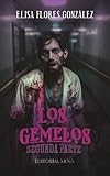 Los Gemelos: Segunda Parte