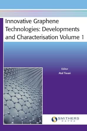 Innovative Graphene Technologies: Developments and Characterisation Volume 1 book cover