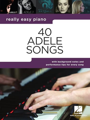 40 Adele Songs - Really Easy Piano Songbook with Background
