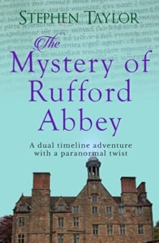Paperback The Mystery of Rufford Abbey: A dual timeline novel with a paranormal twist Book