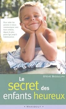 Mass Market Paperback Le Secret des enfants heureux [French] Book