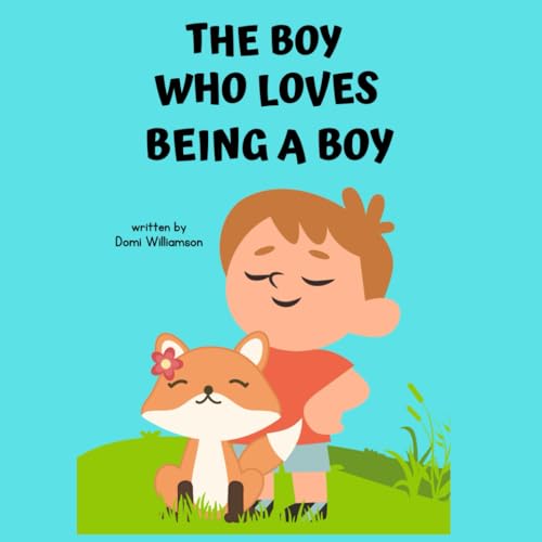 The Boy Who Loves Being A Boy