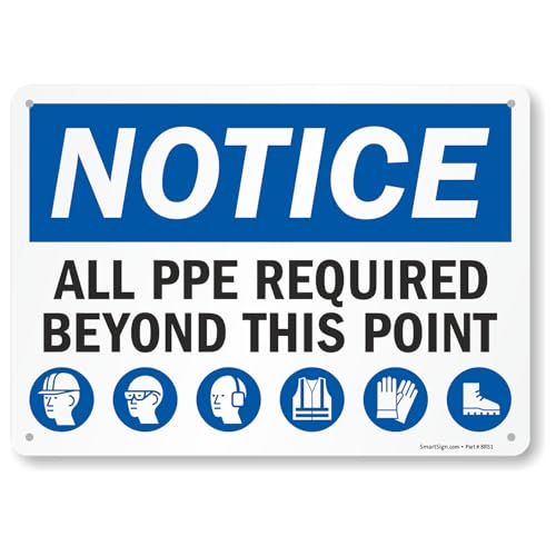 SmartSign"Notice - All PPE Required Beyond This Point" Sign | 10" x 14" Aluminum