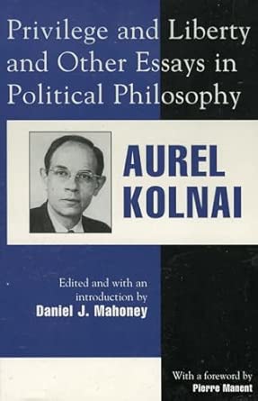 Privilege and Liberty and Other Essays in Political Philosophy: Applications in Political Theory book cover