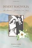 Desert Magnolia: An American - Jordanian Love Story