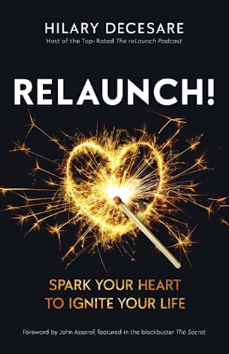 RELAUNCH!: Spark Your Heart to Ignite Your Life - image 1
