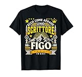 Uomo Uno Scrittore Figo - Idee Regalo Per Uno Scrittore Maglietta