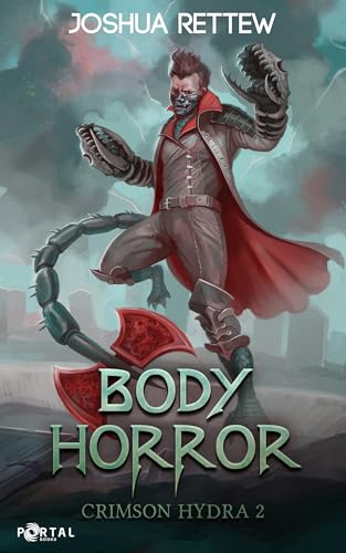 Body Horror: A LitRPG Adventure (Crimson Hydra Book 2) (English Edition)