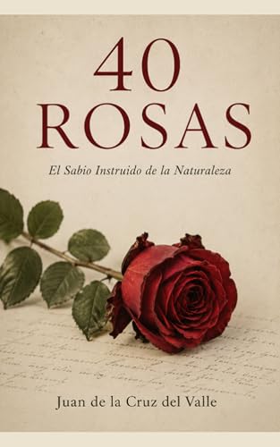 4O Rosas: El sabio instruido de la nturaleza