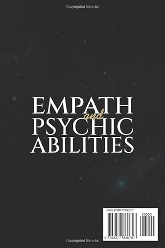 Empath And Psychic Abilities: 3 Books In 1I The Complete Guide For Highly Sensitive People. Discover How To Develop Clairvoyance, Telepathy, Healing, And Protect Yourself From Negative Energy #TOP1