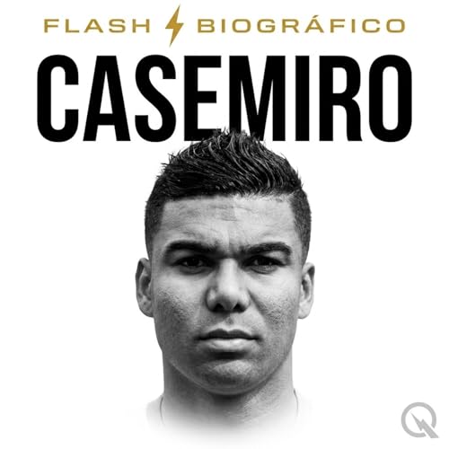 Casemiro - Flash Biogr&aacute;fico cover art
