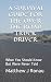 A Survival Guide for Over-the-Road Truck Drivers: What You Should Know But Were Never Told
