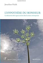 Download L'hypothèse du bonheur: La redécouverte de la sagesse ancienne dans la science contemporaine PDF
