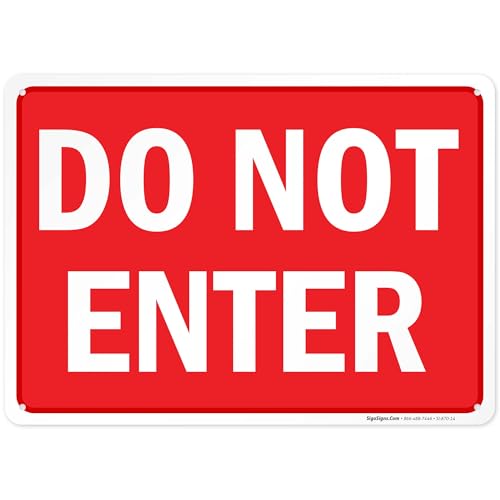 Panneau Do Not Enter de qualité supérieure SIGO SIGNS en aluminium fabriqué aux États-Unis