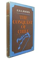 The conquest of Chile, B0006BRHGS Book Cover