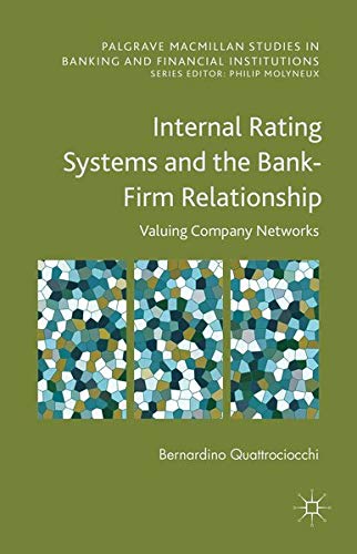 Buy Internal Rating Systems and the Bank-Firm Relationship — BookShops.in