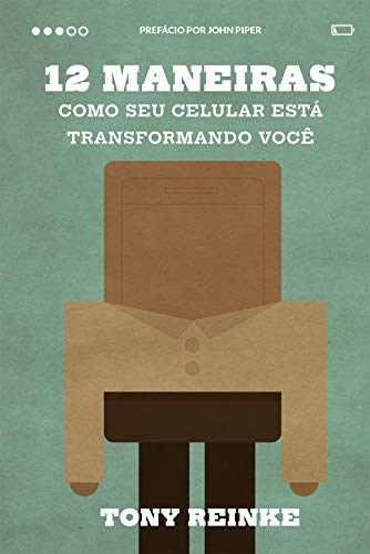 12 maneiras como seu celular está transformando você