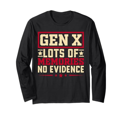 Gen X Lots Of Memories No Evidence Funny Say Sarcastic ����T�V���c