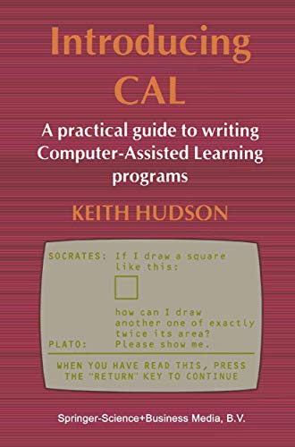 Introducing CAL: A practical guide to writing Computer-Assisted Learning programs (Chapman and Hall Computing) view 2