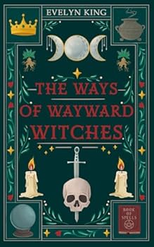 Paperback The Ways of Wayward Witches Book