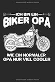  Ich Bin Ein Biker Opa - Wie Ein Normaler Opa Nur Viel Cooler: Din A5 Dotted Punkteraster Heft Für Motorradfahrer Motorräder Großvater  Notizbuch ... Straßenmotorrad Superbike Fahrzeug Notebook
