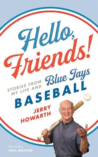 Buy Hello, Friends!: Stories from My Life and Blue Jays Baseball — BookShops.in