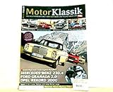  Motor Klassik. Die faszinierende Welt der Oldtimer und Youngtimer von auto motor und sport. Heft: 12 / 2011. Mit Themen u.a.: Gestern Papas Auto - heute begehrter Youngtimer. Mercedes-Benz 230.4, Ford Granada 2.0, Opel Rekord 2000.
