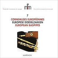 Musée des instruments de musique, numéro 7 : Cornemuses européennes (MUSIQUE - MUSICOLOGIE) 2870097867 Book Cover