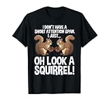 Funny ADHD Squirrel Design for Men Women Chipmunk Pet Lovers T-Shirt