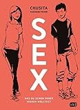 Sex: Was du schon immer wissen wolltest - Chusita Fashion Fever Übersetzer: Ilona Einwohlt 