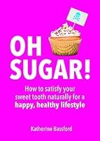 Sugar I Love You [Hardcover] By Ravneet Gill & Oh Sugar! By Katherine Bassford 2 Books Collection Set 9124155926 Book Cover