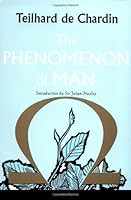 The Phenomenon of Man by Pierre Teilhard de Chardin (1976-01-13) B01K3NL7UA Book Cover