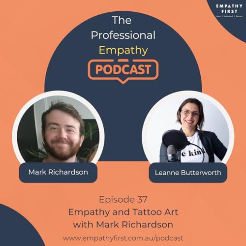 Episode 37: Empathy and Tattoo Art with Mark Richardson of Ironhides Tattoo