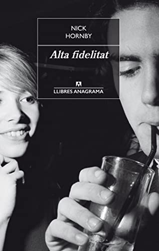 Alta fidelitat: 26 (Llibres Anagrama)