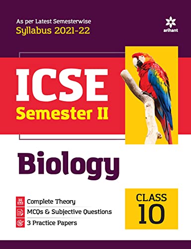 Image of Arihant ICSE Biology Semester 2 Class 10 for 2022 Exam (Old Edition)