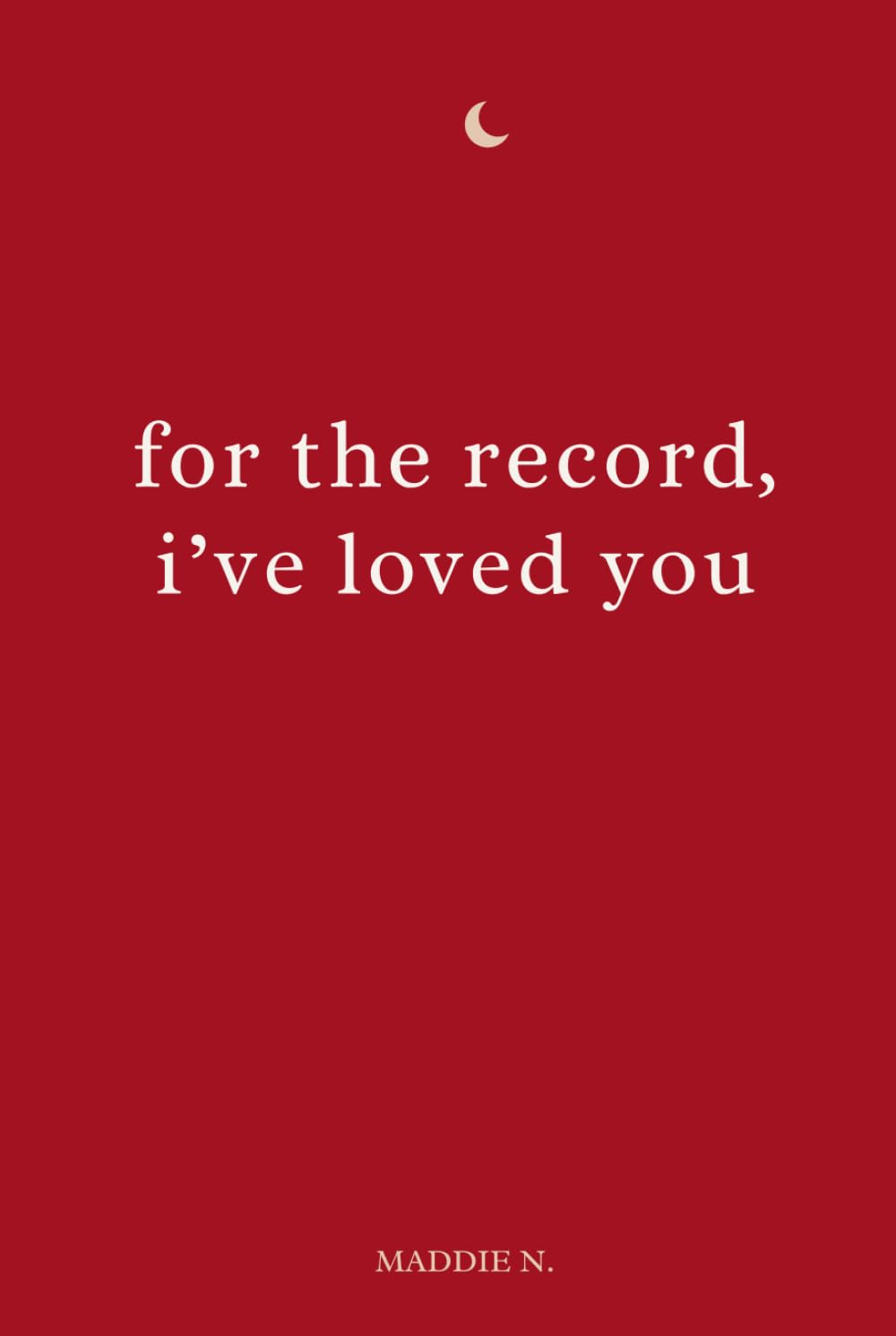 For the record, I've loved you: A slow-burn love story about what stays after goodbye.