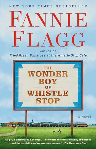 The Wonder Boy of Whistle Stop: A Novel