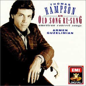 Thomas Hampson - An Old Song Re-Sung: American Concert Songs [Audio CD]