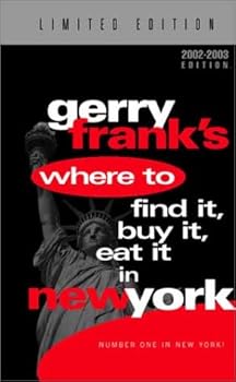 Hardcover Gerry Frank's Where to Find It, Buy It, Eat It in New York (12th Edition, Limited Edition with Pullout Color Laminated Map) Book