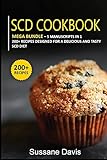 Scd Cookbook: MEGA BUNDLE - 5 Manuscripts in 1 - 200+ Recipes designed for a delicious and tasty SCD diet