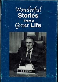 Hardcover Wonderful Stories from a Great Life: The Cliff Jerpbak Story Book