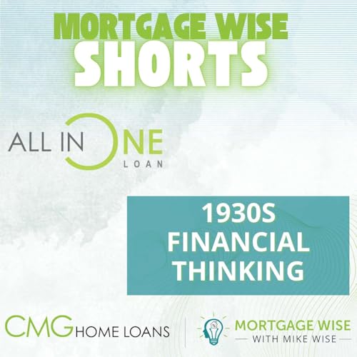 Mortgage Revolution: Breaking Free from 1930s Financial Thinking