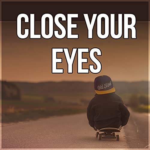 Play Close Your Eyes Baby Sleep Lullaby, Soothing Music, Relaxing