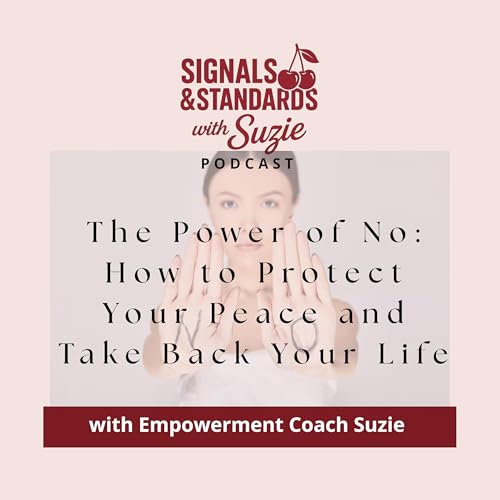 The Power of No: How to Protect Your Peace and Take Back Your Life
