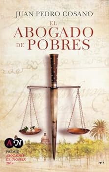 Hardcover El abogado de pobres: Premio de abogados 2014 [Spanish] Book