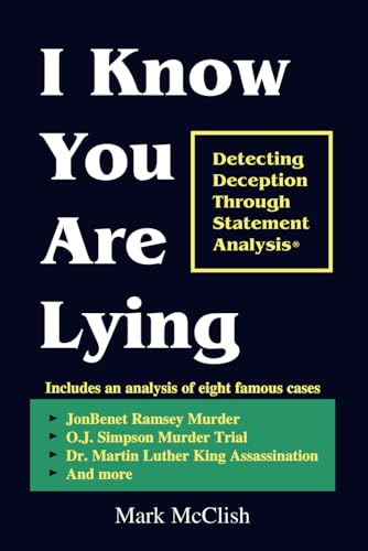 I Know You Are Lying: Detecting Deception Through Statement Analysis view 2